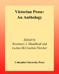 Rosemary J. Mundhenk (editor), Luann McCracken Fletcher (editor) — Victorian Prose: An Anthology