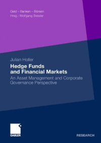 Julian Holler — Hedge Funds and Financial Markets: An Asset Management and Corporate Governance Perspective