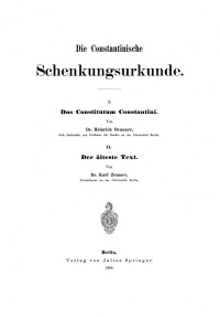 Heinrich Brunner, Karl Zeumer — Die Constantinische Schenkungsurkunde