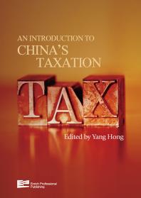 Hong Yang; Simon Sui — An Introduction to China's Taxation