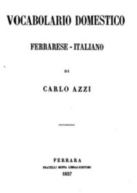 Azzi C. — Vocabolario domestico ferrarese-italiano