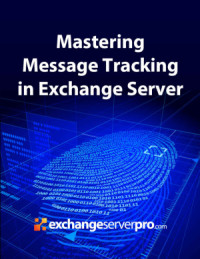 Cunningham P. — Mastering Message Tracking in Exchange Server