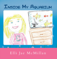 Elli Jae Mcmillan — Inside My Aquarium