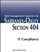 John S Quarterman — Risk management solutions for Sarbanes-Oxley section 404 IT compliance