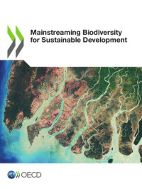 coll. — Mainstreaming biodiversity for sustainable development