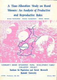 Amara Soonthorndhada, Uraiwan Kanungsukkasem and Sirinan Saiprasert — A Time-Allocation Study on Rural Women: An Analysis of Productive and Reproductive Roles