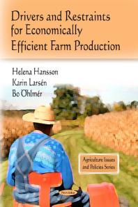 Helena Hansson; Karin Larsén; Bo Öhlmér — Drivers and Restraints for Economically Efficient Farm Production