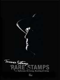 Stamp, Terence — Rare stamps: reflections on living, breathing, & acting