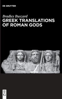 Bradley Buszard — Greek Translations of Roman Gods