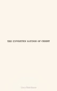 C.G. Griffinhoofe — The Unwritten Sayings of Christ