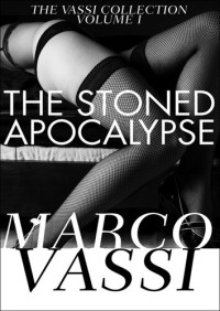 Marco Vassi — The Stoned Apocalypse