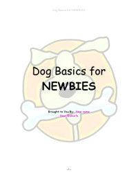  — Dog Basics for NEWBIES