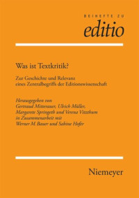 Gertraud Mitterauer, Ulrich Müller, Margarete Springeth, Verena Vitzthum — Was ist Textkritik?