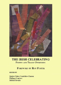 Considère-Charon, Marie-Claire; Savaric, Michel; Laplace, Philippe — The Irish Celebrating: Festive and Tragic Overtones