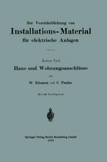 W. Klement, C. Paulus (auth.) — Zur Vereinheitlichung von Installations-Material für elektrische Anlagen: Haus- und Wohnungsanschlüsse