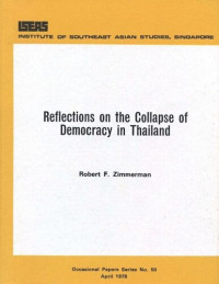 Robert F. Zimmerman — Reflections on the Collapse of Democracy in Thailand