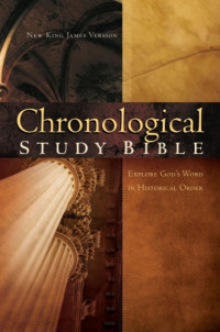 Thomas Nelson — The chronological study Bible: New King James version