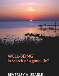 Beverley Searle — Well-being: In search of a good life?