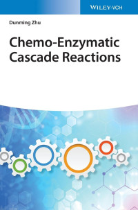 Dunming Zhu — Chemo-Enzymatic Cascade Reactions