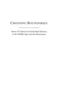 Sally McKee — Crossing Boundaries: Issues of Cultural and Individual Identities in the Middle Ages and the Renaissance