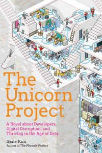 Gene Kim — The Unicorn Project: A Novel about Digital Disruption, Developers, and Overthrowing the Ancient Powerful Order