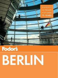 Fodor's Travel Guides — Fodor's Berlin