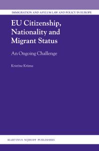 Kristīne Krūma — EU Citizenship, Nationality and Migrant Status : An Ongoing Challenge