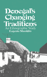 Eugenia Shanklin — Donegal's Changing Traditions: An Ethnographic Study