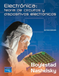 Robert L. Boylestad; Carlos Mendoza Barraza; Agustín Suárez Fernández — Electrónica : teoría de circuitos y dispositivos electrónicos