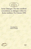 Marcel Taraqji — ‏الحوار السرياني /‏: The First Unofficial Consultation on Dialogue Within the Syriac Tradition. Pro Oriente 1994