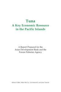 Asian Development Bank, South Pacific Forum Fisheries Agency — Tuna: A Key Economic Resource in the Pacific Islands (Asian Development Bank series)