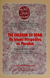 Mohamed F. Osman — The Children of Adam: An Islamic Perspective on Pluralism
