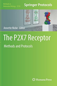 Annette Nicke (editor) — The P2X7 Receptor: Methods and Protocols (Methods in Molecular Biology, 2510)