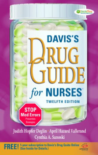 Judith Hopfer Deglin, April Hazard Vallerand, Cynthia A. Sanoski — Davis's Drug Guide for Nurses, 12th Edition