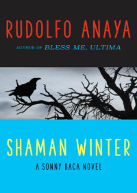 Anaya, Rudolfo A — Shaman Winter