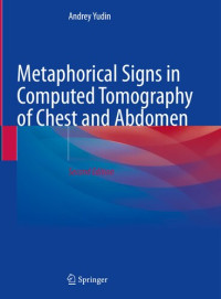 Andrey Yudin — Metaphorical Signs in Computed Tomography of Chest and Abdomen