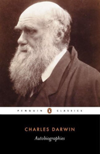 Charles Darwin — Autobiographies