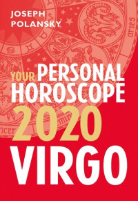 Joseph Polansky — Virgo 2020: Your Personal Horoscope