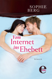 Sophie Berg — Vom Internet ins Ehebett