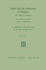 Darrel E. Christensen (auth.), Darrel E. Christensen (eds.) — Hegel and the Philosophy of Religion: The Wofford Symposium