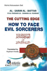 Wahid Abdussalam Bali — The Cutting Edge How to face evil sorcerers