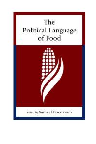 Joe Abisaid; Justin Killian; Jennifer Adams; Melissa Boehm; Samuel Boerboom; Kathy Brady; Cristin A. Compton; Leda Cooks; Ellen Gorsevski; Casey Ryan Kelly — The Political Language of Food