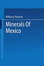 William D. Panczner (auth.) — Minerals of Mexico