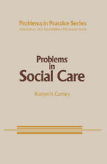 Roslyn H. Corney PhD, Dip.App.Soc.Studies (auth.) — Problems in Social Care