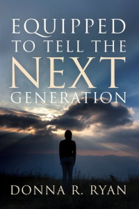 Donna R. Ryan — Equipped to Tell the Next Generation