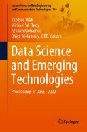 Yap Bee Wah; Michael W. Berry; Azlinah Mohamed; Dhiya Al-Jumeily — Data Science and Emerging Technologies: Proceedings of DaSET 2022