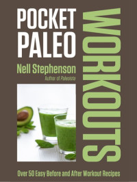 Stephenson, Nell — Pocket Paleo: Before and After Workout Recipes