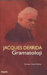 Jacques Derrida, İsmet Birkan — Gramatoloji