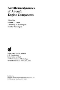 Gordon C. Oates — Aerothermodynamics of Aircraft Engine Components (Pandora Books)