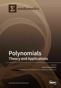 Cheon Seoung Ryoo (editor) — Polynomials: Theory and Applications